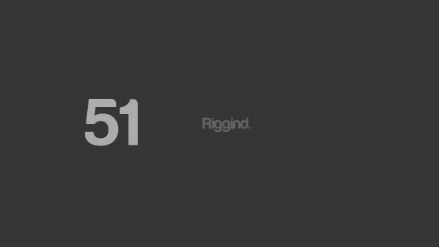 51. Riggid.