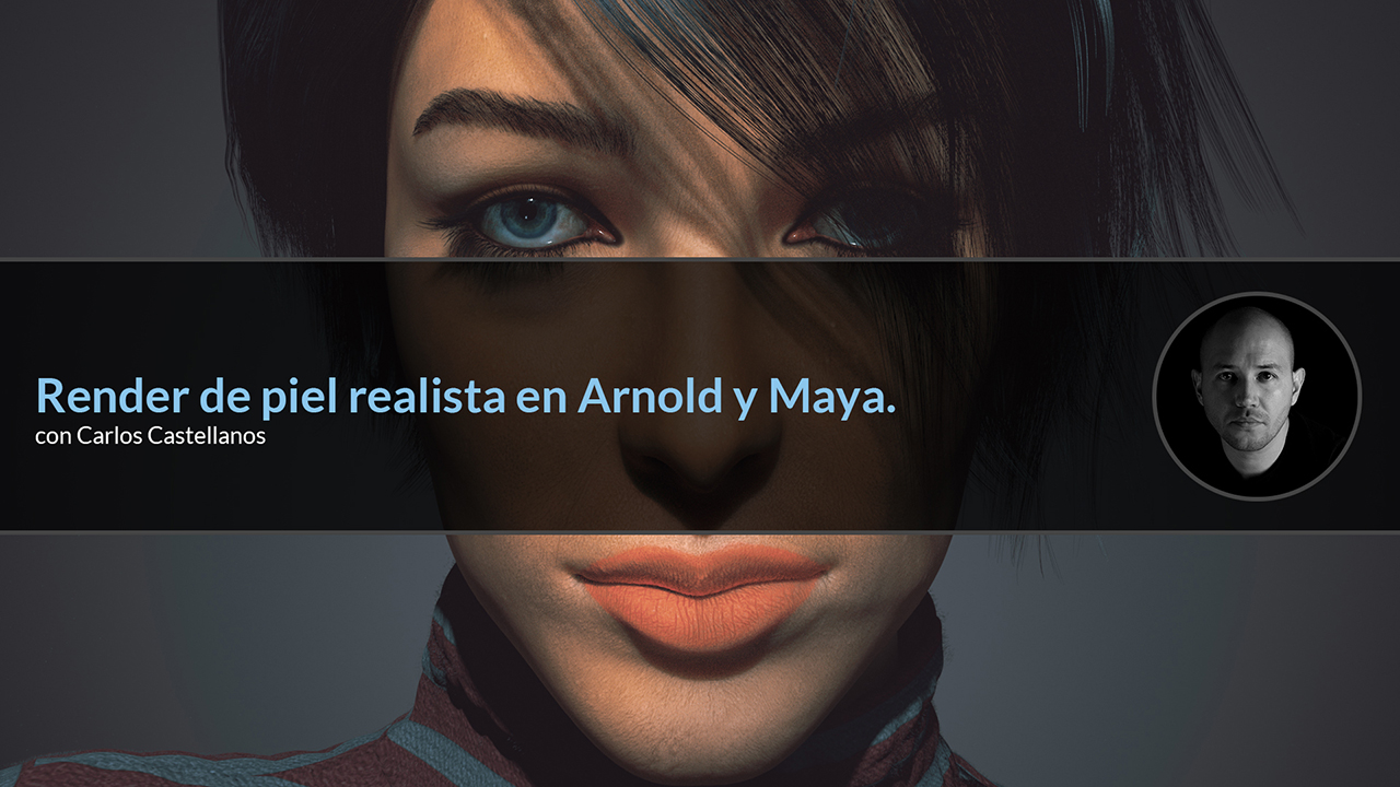 Render de piel realista en Arnold y Maya.
